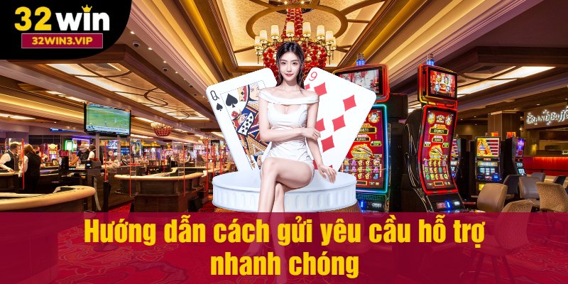 Hướng dẫn cách gửi yêu cầu hỗ trợ nhanh chóng