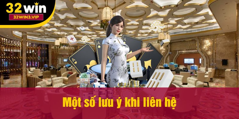 Một số lưu ý khi liên hệ