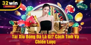 Tài Xỉu Bóng Đá Là Gì Cách Tính và Chiến Lược